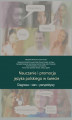 Okładka książki: Nauczanie i promocja języka polskiego w świecie. Diagnoza &#8211; stan &#8211; perspektywy