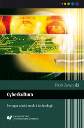 Okładka: Cyberkultura. Syntopia sztuki, nauki i technologii. Wyd. 2. popr