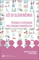 Okładka: Uži si slovenčinu! Čítanka s cvičeniami pre stredne pokročilých
