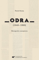 Okładka: &#8222;Odra&#8221; (1945&#8211;1950) Monografia czasopisma