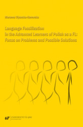 Okładka: Language Fossilization in the Advanced Learners of Polish as a FL: Focus on Problems and Possible Solutions