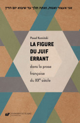 Okładka: La figure du Juif errant dans la prose française du XXe si&#232;cle
