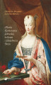 Okładka książki: Maria Klementyna Sobieska, królowa i Służebnica Boża