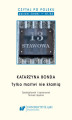 Okładka książki: Czytaj po polsku. T. 14: Katarzyna Bonda: &#8222;Tylko martwi nie kłamią&#8221;. Materiały pomocnicze do nauki języka polskiego jako obcego. Edycja dla średnio zaawansowanych (poziom B1 / B2)