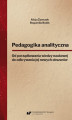 Okładka książki: Pedagogika analityczna. Od porządkowania wiedzy naukowej do odkrywania jej nowych obszarów