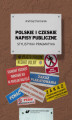 Okładka książki: Polskie i czeskie napisy publiczne. Stylistyka i pragmatyka