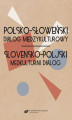 Okładka książki: Polsko-słoweński dialog międzykulturowy. Slovensko-poljski medkulturni dialog