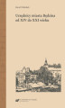 Okładka książki: Urzędnicy miasta Będzina od XIV do XXI wieku