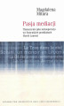 Okładka książki: Pasja mediacji. Tłumaczenie jako metaoperacja we francuskich przekładach Maryli Laurent