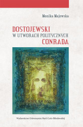 Okładka: Dostojewski w utworach politycznych Conrada