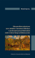 Okładka książki: Odczasownikowe pejoratywne nazwy subiektów z formatem sufiksalnym w peryferyjnych gwarach białoruskich okolic Lewkowa Starego na Białosrocczyźnie