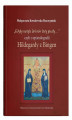 Okładka książki: „Gdyby motyle do lwów listy pisały…”, czyli o epistolografii Hildegardy z Bingen
