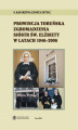 Okładka książki: Prowincja Toruńska Zgromadzenia Sióstr Św. Elżbiety w latach 1946-2006
