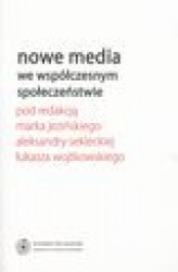 Okładka: Nowe media we współczesnym społeczeństwie
