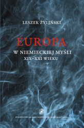 Okładka: Europa w niemieckiej myśli XIX-XXI wieku