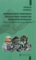 Okładka książki: Heterogeniczność strukturalna oraz właściwości adsorpcyjne adsorbentów naturalnych (klinoptynolit, mordenit, diatomit, talk, chryzotyl)