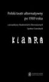 Okładka książki: Polski teatr alternatywny po 1989 roku z perspektywy Akademickich/Alternatywnych Spotkań Teatralnych