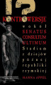 Okładka książki: Kontrowersje wokół senatus consultum ultimum. Studium z dziejów późnej republiki rzymskiej