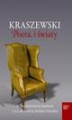Okładka książki: Kraszewski. Poeta i światy. W 200. rocznicę urodzin i 125. rocznicę śmierci pisarza