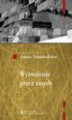 Okładka książki: Wyzwolenie przez zmysły. Tybetańskie koncepcje soteriologiczne