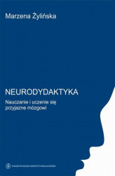 Okładka: Neurodydaktyka. Nauczanie i uczenie się przyjazne mózgowi