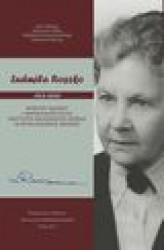 Okładka: Ludmiła Roszko (1913-2000). Wybitny geograf i współzałożycielka Instytutu Miłosierdzia Bożego w setną rocznicę urodzin