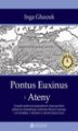 Okładka książki: Pontus Euxinus i Ateny. Związki społeczno-gospodarcze miast greckich północno-zachodniego wybrzeża Morza Czarnego i ich kontakty z Atenami w okresie klasycznym