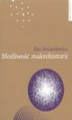 Okładka książki: Możliwość makrohistorii. Braudel, Wallerstein, Deleuze