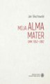 Okładka książki: Moja Alma Mater. UMK 1962-2012
