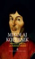 Okładka książki: Mikołaj Kopernik. Środowisko społeczne, pochodzenie i młodość