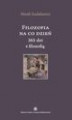 Okładka książki: Filozofia na co dzień. 365 dni z filozofią
