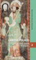 Okładka książki: Camino Polaco. Teologia - Sztuka - Historia - Teraźniejszość. Tom 2