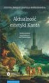 Okładka książki: Aktualność estetyki Kanta