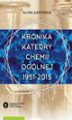 Okładka książki: Kronika Katedry Chemii Ogólnej 1951-2015