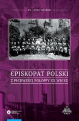 Okładka: Episkopat Polski z pierwszej połowy XX wieku