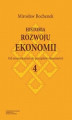 Okładka książki: Historia rozwoju ekonomii, t. 4: Od neomarksizmu do początków ekonometrii