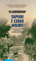 Okładka książki: Zapiski z czasu wojny. Front wschodni 1941-1942 w dokumentach generała Heinriciego