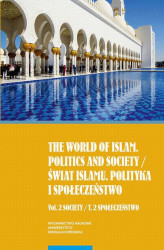 Okładka: The world of islam. Politics and society / Świat islamu. Polityka i społeczeństwo. Vol. 2 Society / T. 2 Społeczeństwo
