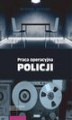 Okładka książki: Praca operacyjna Policji