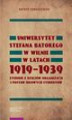 Okładka książki: Uniwersytet Stefana Batorego w Wilnie w latach 1919-1939. Studium z dziejów organizacji i postaw ideowych studentów