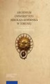 Okładka książki: Archiwum Uniwersytetu Mikołaja Kopernika w Toruniu. Informator o zasobie archiwalnym