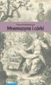 Okładka książki: Mnemozyne i córki. Pamięć w literaturze polskiej drugiej połowy XVIII wieku