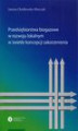 Okładka książki: Przedsiębiorstwa biogazowe w rozwoju lokalnym w świetle koncepcji zakorzenienia