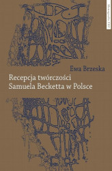 Okładka: Recepcja twórczości Samuela Becketta w Polsce