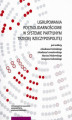 Okładka książki: Ugrupowania postsolidarnościowe w systemie partyjnym Trzeciej Rzeczypospolitej