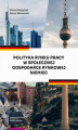 Okładka książki: Polityka rynku pracy w Społecznej Gospodarce Rynkowej Niemiec