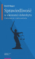 Okładka książki: Sprawiedliwość w ekonomii dobrobytu. Libertarianizm i szkoła austriacka