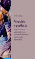 Okładka książki: Adwerbialia w przekładzie. Polskie konstrukcje quasi-narzędnikowe w świetle ich niemieckich odpowied
