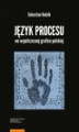 Okładka książki: Język procesu we współczesnej grafice polskiej