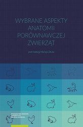 Okładka: Wybrane aspekty anatomii porównawczej zwierząt